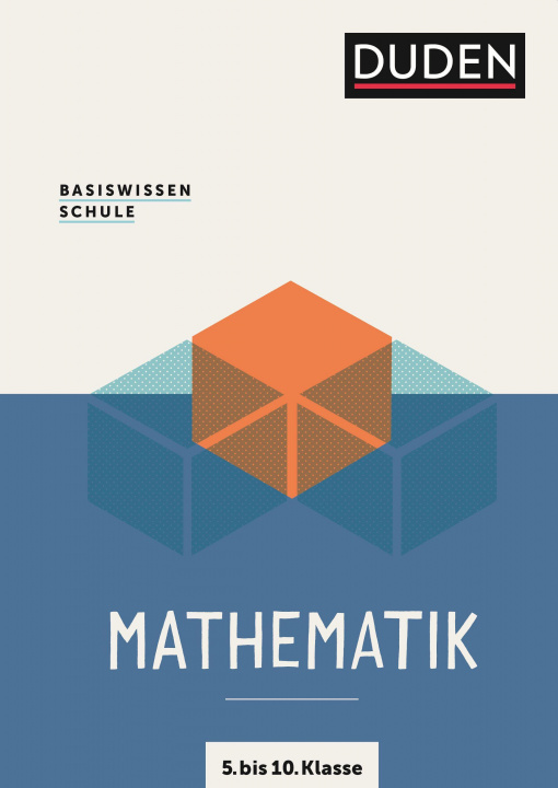 Kniha Basiswissen Schule ? Mathematik 5. bis 10. Klasse Michael Unger