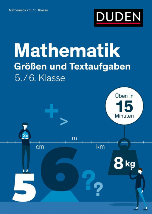 Книга Mathe in 15 Min - Größen und Textaufgaben 5./6. Klasse Friederike Ablang