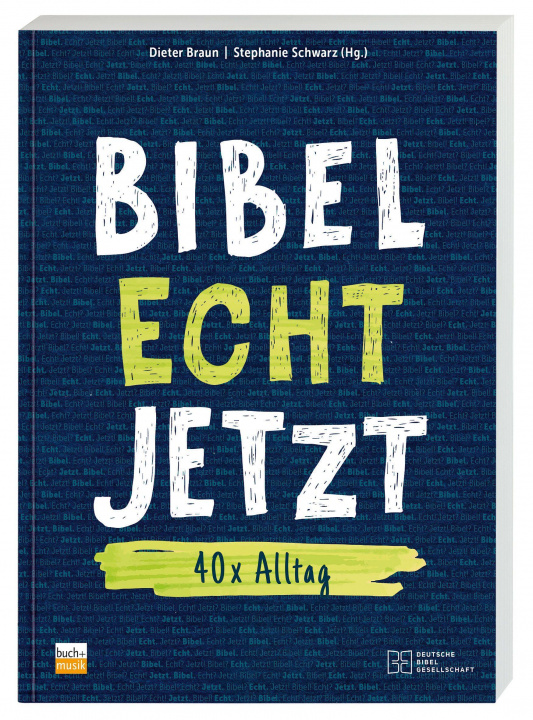 Книга Bibel Echt Jetzt 