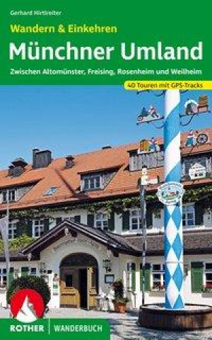 Book Münchner Umland Wandern & Einkehren Gerhard Hirtlreiter