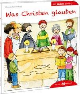 Könyv Was Christen glauben den Kindern erklärt Sven Leberer