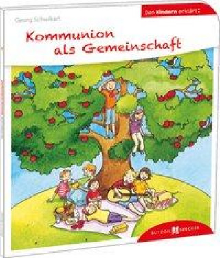 Kniha Kommunion als Gemeinschaft den Kindern erklärt Sigrid Leberer