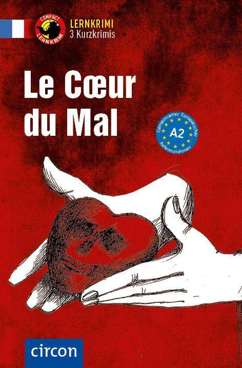 Kniha Le Coeur du Mal Marc Blancher
