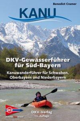 Kniha DKV-Gewässerführer für Süd-Bayern 