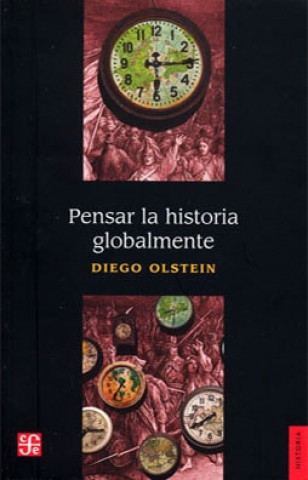 Книга PENSAR EN LA HISTORIA GLOBALMENTE DIEGO OLSTEIN