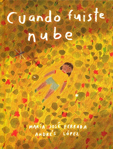 Kniha CUANDO FUISTE NUBE MARIA JOSE FERRADA