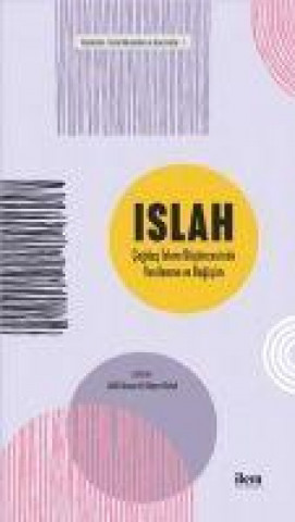 Kniha ISLAH Cagdas Islam Düsüncesinde Yenilenme ve Degisim Büsra Bulut