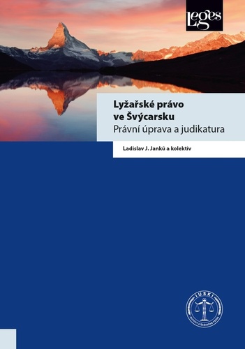 Kniha Lyžařské právo ve Švýcarsku Janků Ladislav J.