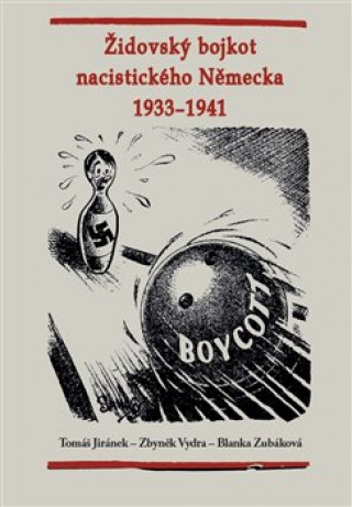 Carte Židovský bojkot nacistického Německa 1933-1941 Zbyněk Vydra