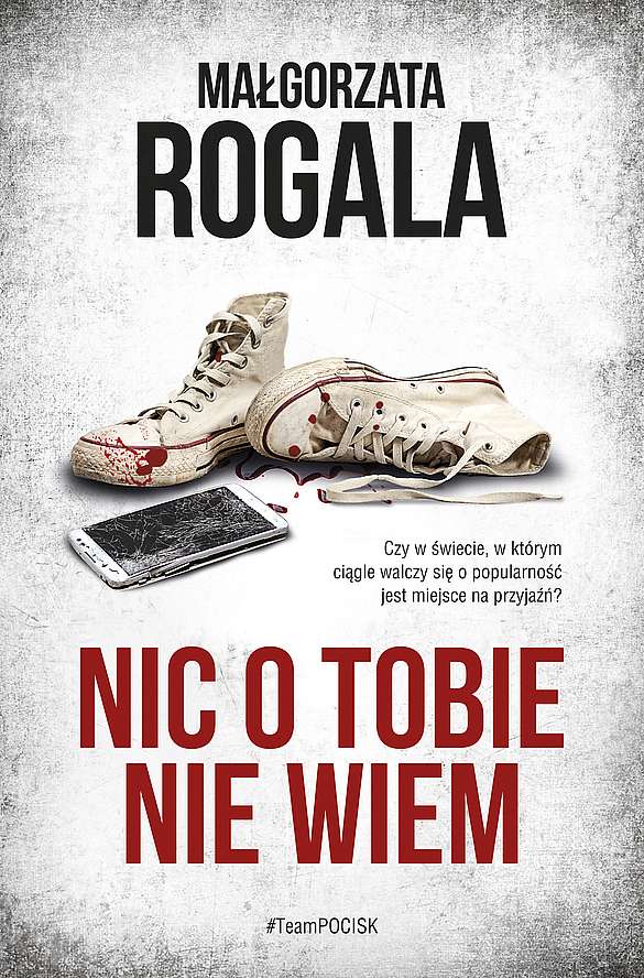 Knjiga Nic o tobie nie wiem Małgorzata Rogala