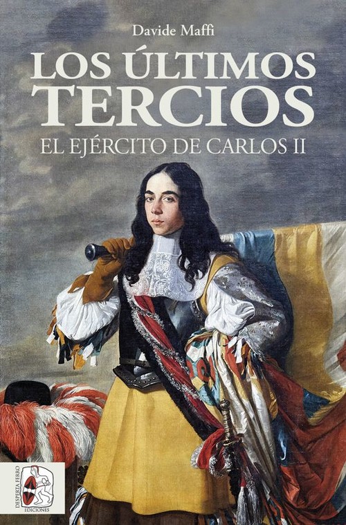 Аудио Los últimos tercios. El Ejército de Carlos II DAVIDE MAFFI