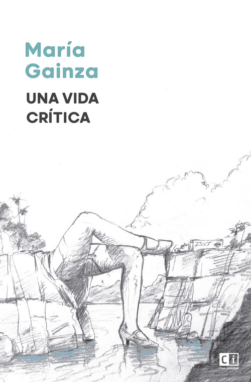 Buch Una vida crítica MARIA GAINZA