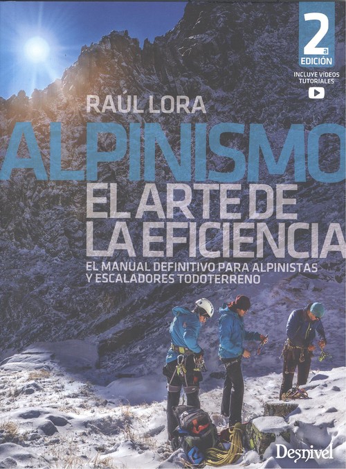 Audio Alpinismo, el arte de la eficiencia RAUL LORA DEL CERRO