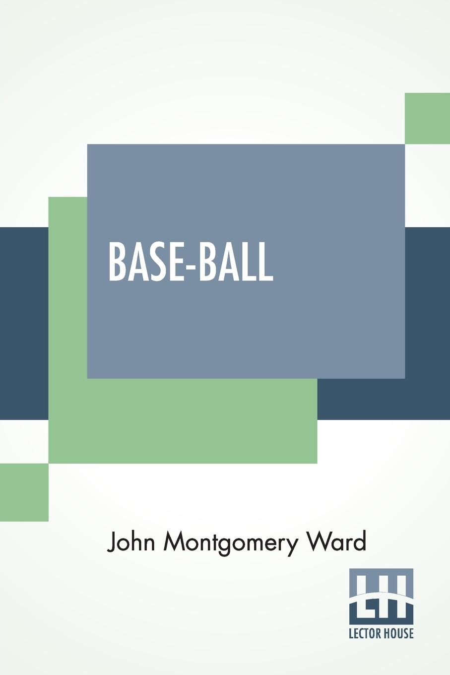 Knjiga Base-Ball John Montgomery Ward