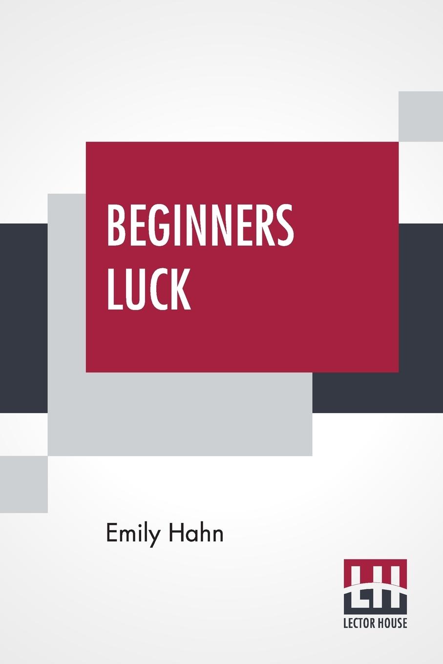 Book Beginners Luck Emily Hahn