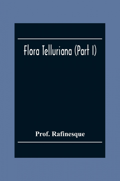 Carte Flora Telluriana (Part I) 