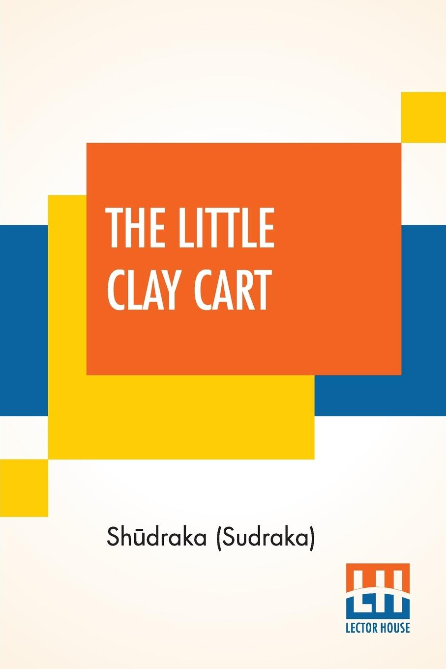 Knjiga Little Clay Cart Shūdraka (Sudraka)