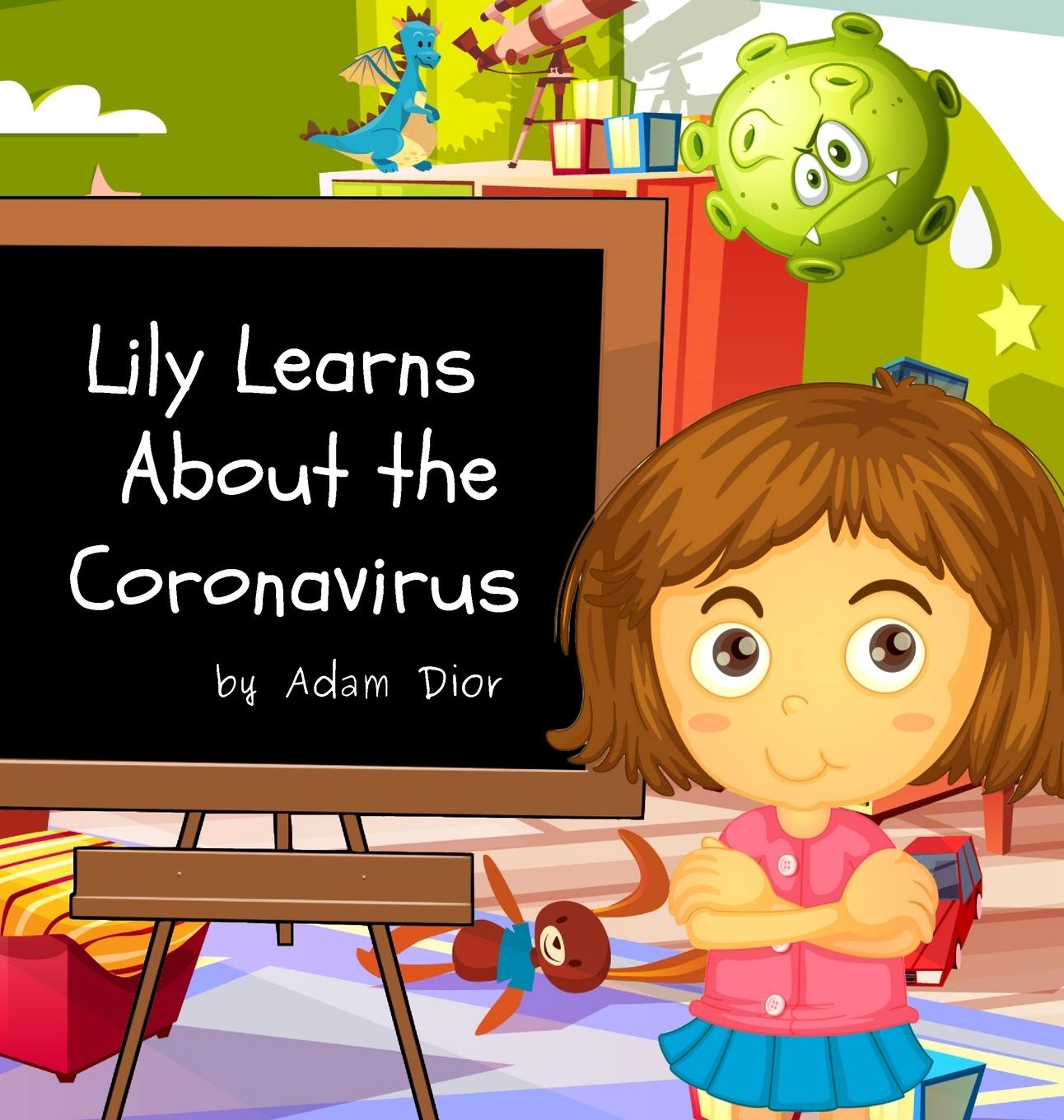 Könyv Lily Learns About the Coronavirus 