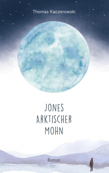 Knjiga Jones Arktischer Mohn Thomas Kaczerowski