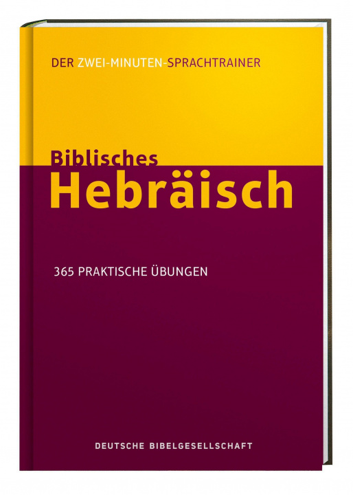 Knjiga Biblisches Hebräisch. Der Zwei-Minuten-Sprachtrainer Jonathan G. Kline