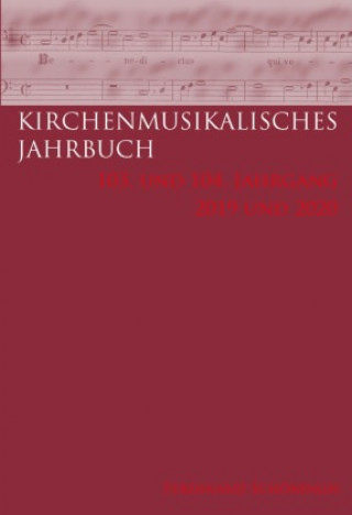 Kniha Kirchenmusikalisches Jahrbuch - 103 und 104 Jahrgang 2019/2020 
