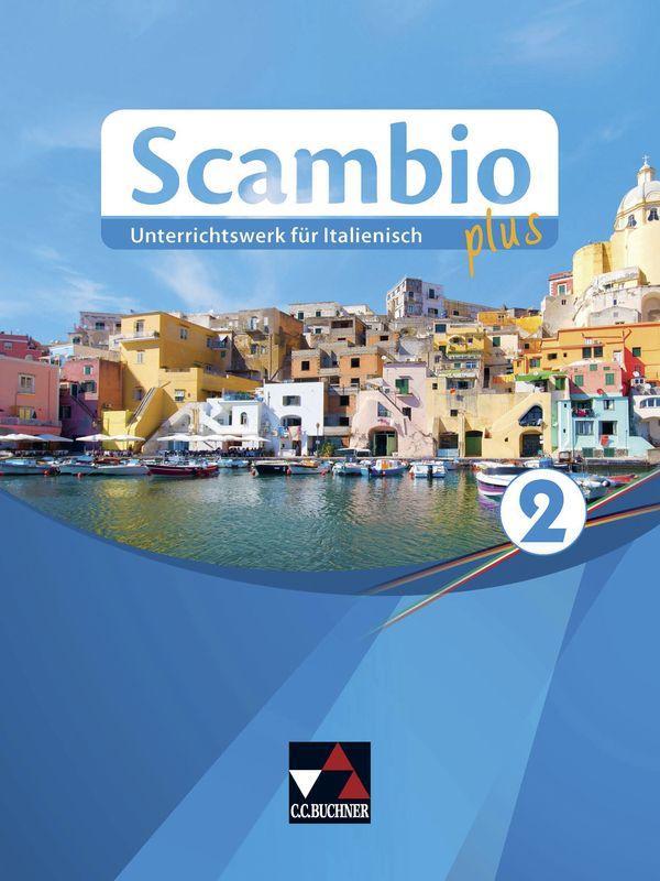 Βιβλίο Scambio plus 2 Schülerbuch Antonio Bentivoglio