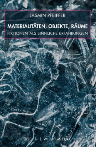 Knjiga Materialitäten, Objekte, Räume Jasmin Pfeiffer