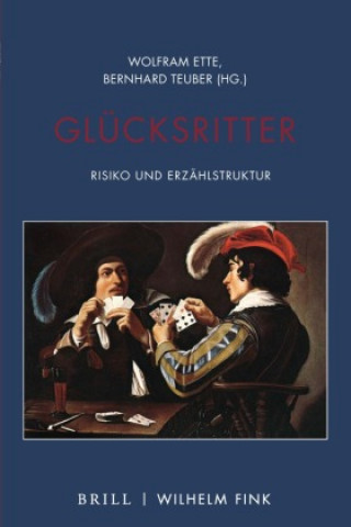 Knjiga Glücksritter Wolfram Ette