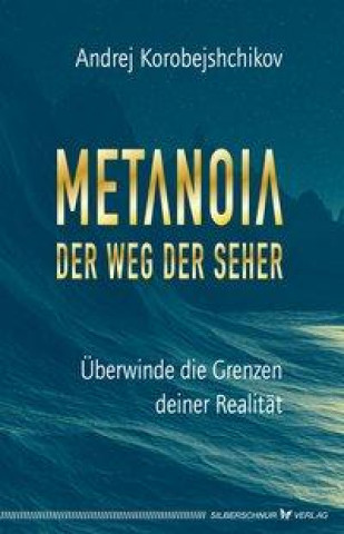 Kniha Metanoia - Der Weg der Seher 