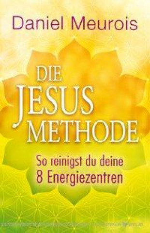 Knjiga Die Jesus-Methode Monika Gödecke