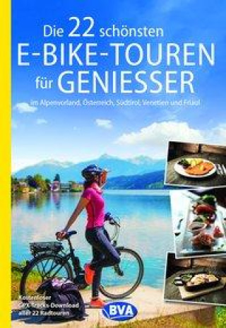Kniha Die 22 schönsten E-Bike-Touren für Genießer 