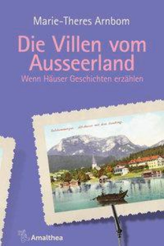 Libro Die Villen vom Ausseerland Marie-Theres Arnbom