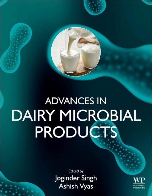 Könyv Advances in Dairy Microbial Products Joginder Singh