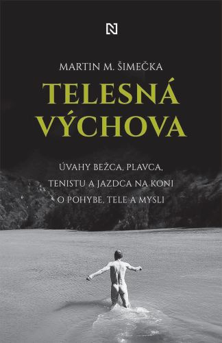 Książka Telesná výchova Martin M. Šimečka