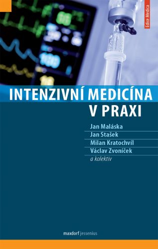 Kniha Intenzivní medicína v praxi Jan Maláska