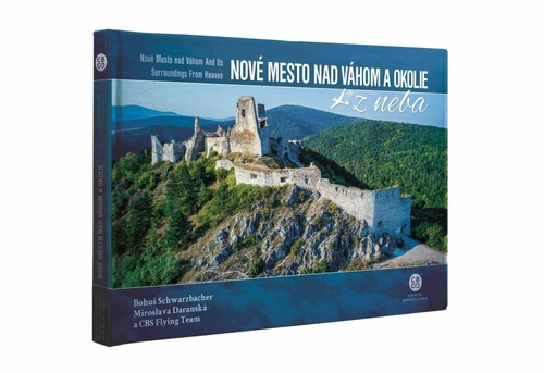 Könyv Nové Mesto nad Váhom a okolie z neba Bohuš Schwarzbacher