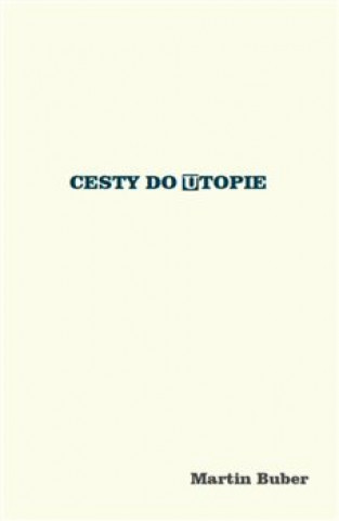 Book Cesty do utopie Martin Buber