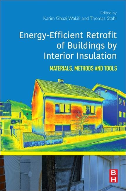 Könyv Energy-Efficient Retrofit of Buildings by Interior Insulation Karim Wakili