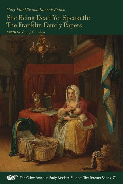 Boek She Being Dead Yet Speaketh - The Franklin Family Papers Mary Franklin