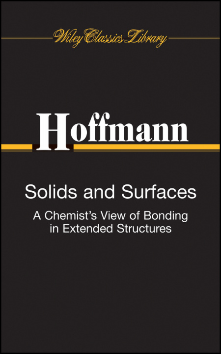 Knjiga Solids and Surfaces: A Chemist′s View of Bonding i n Extended Structures (Wiley Classics Library) Roald Hoffmann