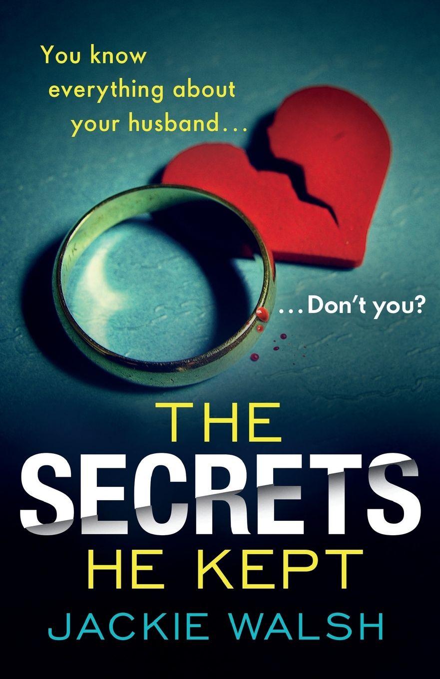 Knjiga Secrets He Kept Jackie Walsh