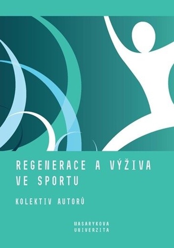 Kniha Regenerace a výživa ve sportu Jan Cacek