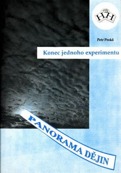 Kniha Konec jednoho experimentu Petr Prokš