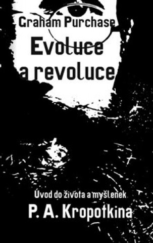 Könyv Evoluce a revoluce Graham Purchase