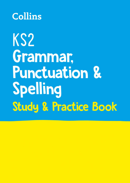 Βιβλίο KS2 Grammar, Punctuation and Spelling SATs Study and Practice Book Collins KS2