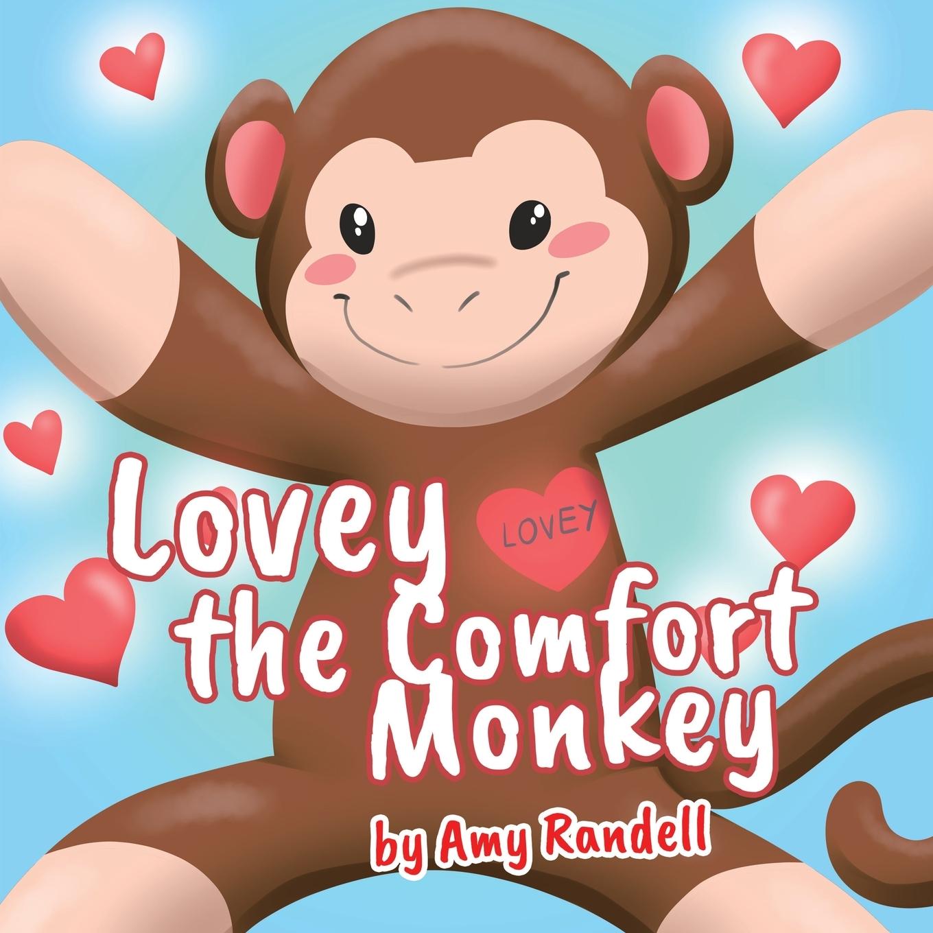 Knjiga Lovey the Comfort Monkey Amy Randell