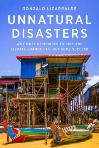Boek Unnatural Disasters GONZALO LIZARRALDE