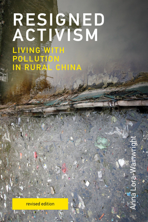 Knjiga Resigned Activism, revised edition Anna Lora-Wainwright