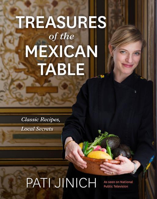 Kniha Pati Jinich Treasures Of The Mexican Table 