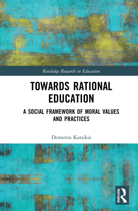 Book Towards Rational Education Demetris Katsikis
